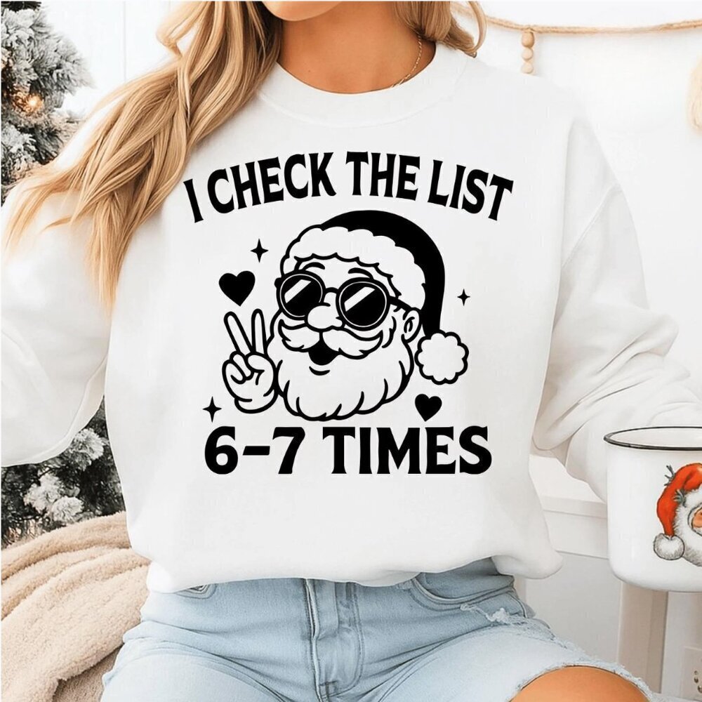 Funny Santa Holiday Shirt I Check List 6-7 Times Christmas Tee